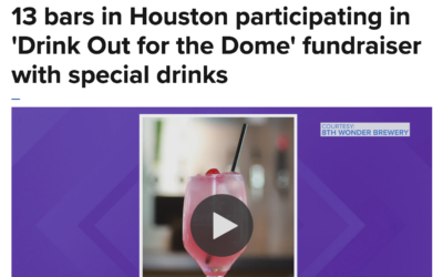 13 bars in Houston participating in ‘Drink Out for the Dome’